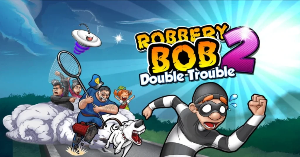 Robbery Bob 2 Mod Game